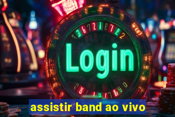 assistir band ao vivo